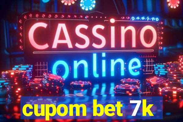 cupom bet 7k